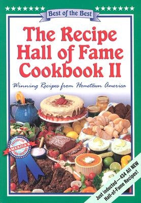 The Recipe Hall of Fame Cookbook II: Winning Recipes from Hometown America by Cameron, June