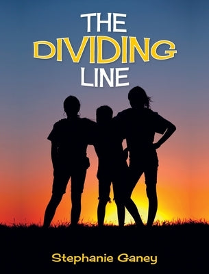 The Dividing Line by Ganey, Stephanie