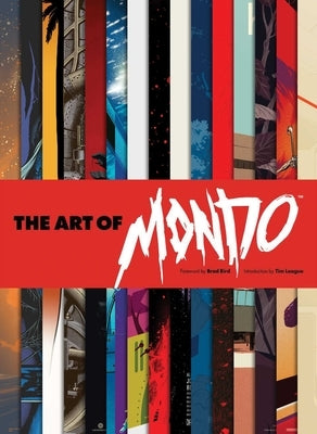 The Art of Mondo by Bird, Brad