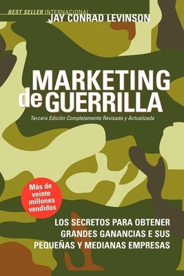 Marketing de Guerrilla by Levinson, Jay Conrad