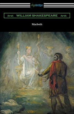 Macbeth (Annotated by Henry N. Hudson with an Introduction by Charles Harold Herford) by Shakespeare, William