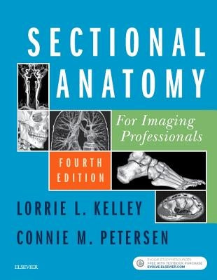 Sectional Anatomy for Imaging Professionals by Kelley, Lorrie L.