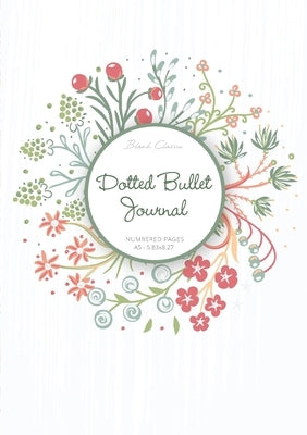Dotted Bullet Journal: Medium A5 - 5.83X8.27 (Summer Wreath) by Blank Classic