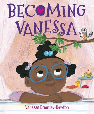 Becoming Vanessa by Brantley-Newton, Vanessa