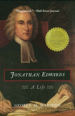 Jonathan Edwards: A Life by Marsden, George M.