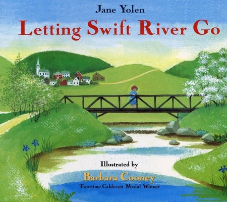 Letting Swift River Go by Yolen, Jane