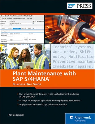 Plant Maintenance with SAP S/4hana: Business User Guide by Liebst&#252;ckel, Karl