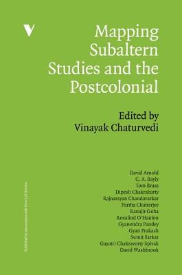 Subaltern Studies and the Postcolonial by Chaturvedi, Vinayak