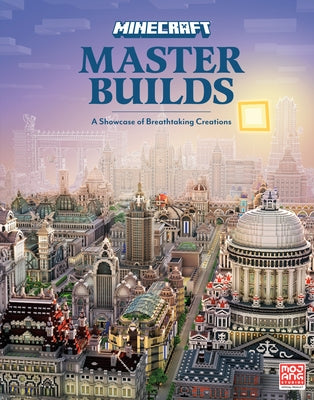 Minecraft: Master Builds by Mojang Ab