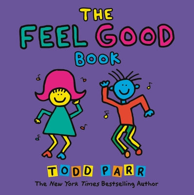 The Feel Good Book by Parr, Todd