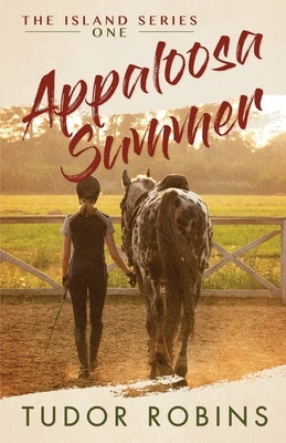 Appaloosa Summer by Robins, Tudor