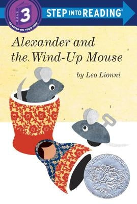 Alexander and the Wind-Up Mouse by Lionni, Leo
