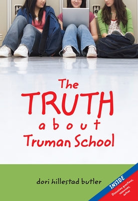 The Truth about Truman School by Butler, Dori Hillestad