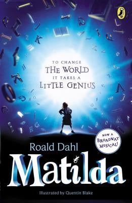 Matilda: Broadway Tie-In by Dahl, Roald