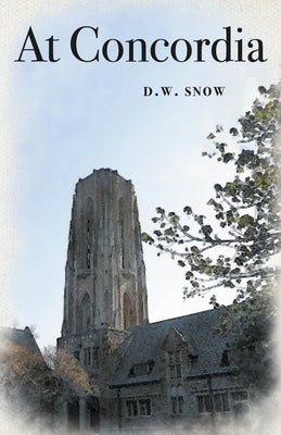 At Concordia by Snow, D. W.