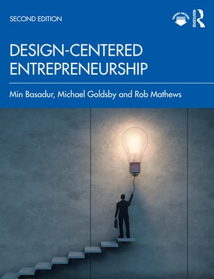 Design-Centered Entrepreneurship by Basadur, Min