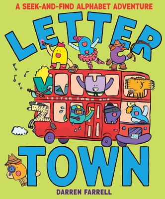 Letter Town: A Seek-And-Find Alphabet Adventure by Farrell, Darren