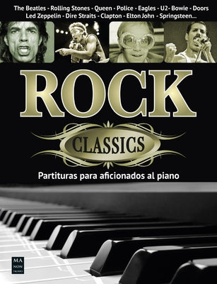 Rock Classics: Partituras Para Aficionados Al Piano Con Acordes by Fern&#225;ndez, Miguel &#193;ngel