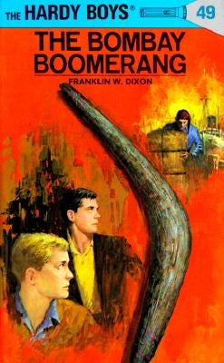 The Bombay Boomerang by Dixon, Franklin W.