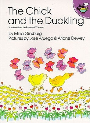 The Chick and the Duckling by Ginsburg, Mirra