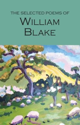 The Selected Poems of William Blake by Blake, William