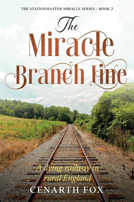 The Miracle Branch Line by Fox