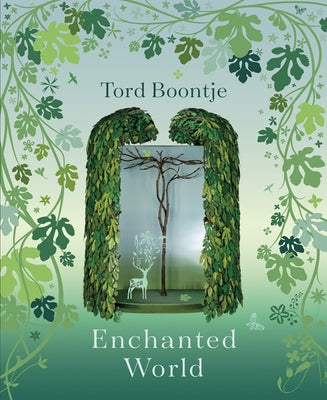 Tord Boontje: Enchanted World: The Romance of Design by Boontje, Tord