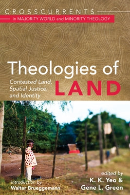 Theologies of Land by Yeo, K. K.