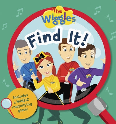 The Wiggles: Find It! Magic Magnifying Glass Book by The Wiggles
