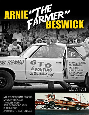 Arnie the Farmer Beswick: Mr. B's Passionate Poncho, Mystery Tornado, Tameless Tiger, Star of the Circuit I/II, Super Judge and More Potent Pont by Fait, Dean