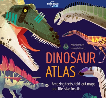 Lonely Planet Kids Dinosaur Atlas 1 by Rooney, Anne