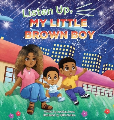 Listen Up, My Little Brown Boy by Davis, Jasmine J.