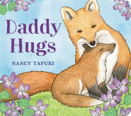 Daddy Hugs by Tafuri, Nancy