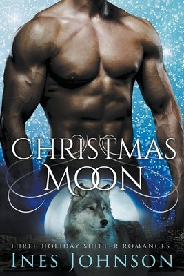 Christmas Moon by Johnson, Ines