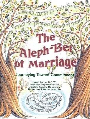 Aleph-Bet of Marriage: Journeying Toward Commitment (Participant's Guide) by House, Behrman