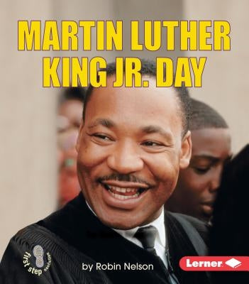Martin Luther King Jr. Day by Nelson, Robin