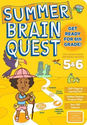 Summer Brain Quest: Between Grades 5 & 6 by Workman Publishing