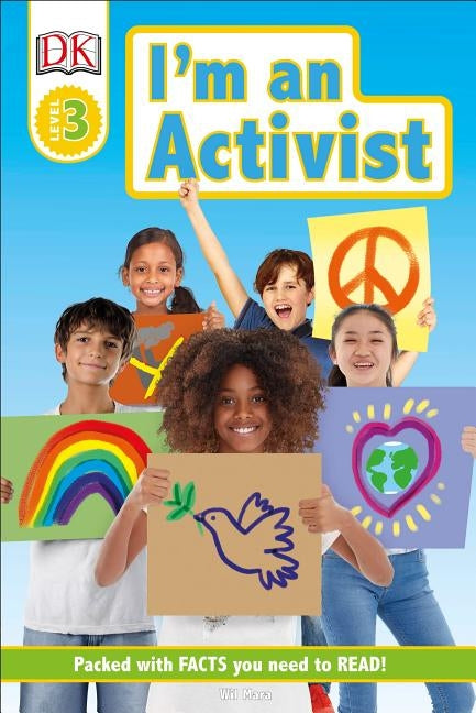 DK Readers Level 3: I'm an Activist by Mara, Wil