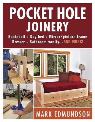 Pocket Hole Joinery by Edmundson, Mark