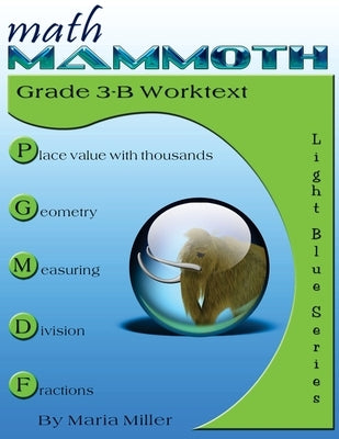 Math Mammoth Grade 3-B Worktext by Miller, Maria