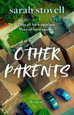 Other Parents by Stovell, Sarah