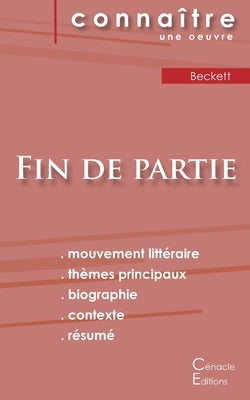 Fiche de lecture Fin de partie de Beckett (Analyse littéraire de référence et résumé complet) by Beckett, Samuel