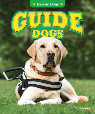 Guide Dogs by Jones, Dale