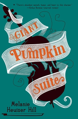 Giant Pumpkin Suite by Heuiser Hill, Melanie