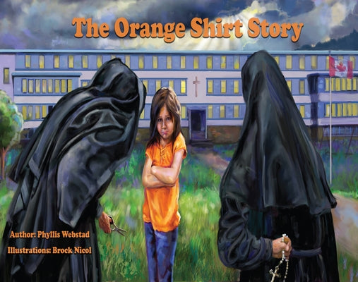 The Orange Shirt Story by Webstad, Phyllis