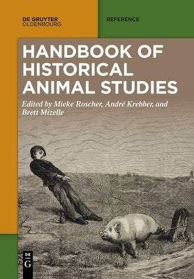 Handbook of Historical Animal Studies by No Contributor