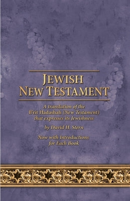 Jewish New Testament: A Translation by David Stern by Stern, David H.