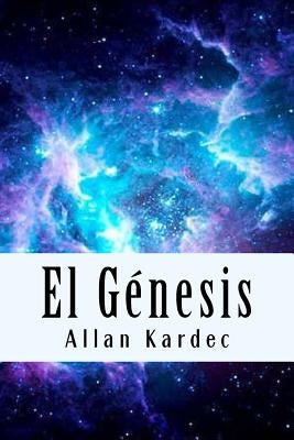 El Genesis by Kardec, Allan