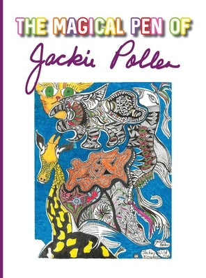 The Magical Pen of Jackie Pollen by Pollen, Jacqueline