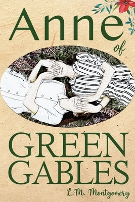 Anne of Green Gables by Montgomery, L. M.